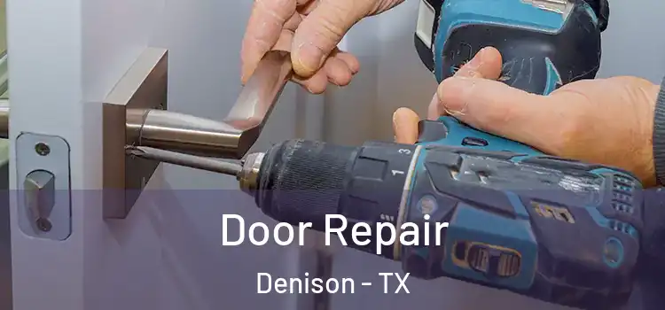Door Repair Denison - TX